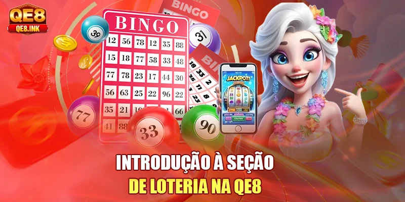 introduçao-a-seçao-de-loteria-na-qe8