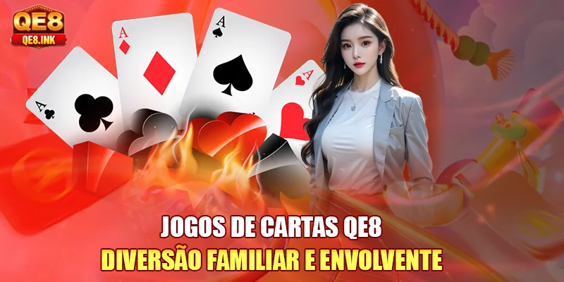 jogos-de-cartas-qe8-diversao-familiar-e-envolvente