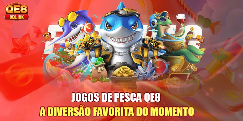 jogos-de-pesca-qe8-a-diversao-favorita-do-momento