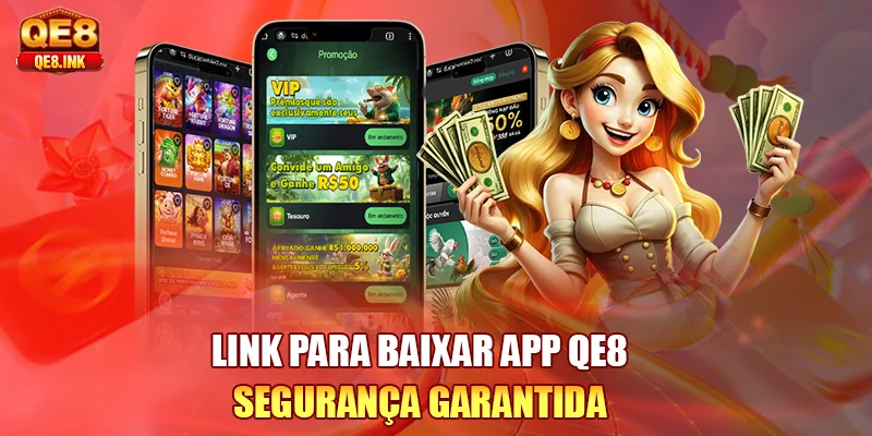 link-para-baixar-app-qe8-segurança-garantida