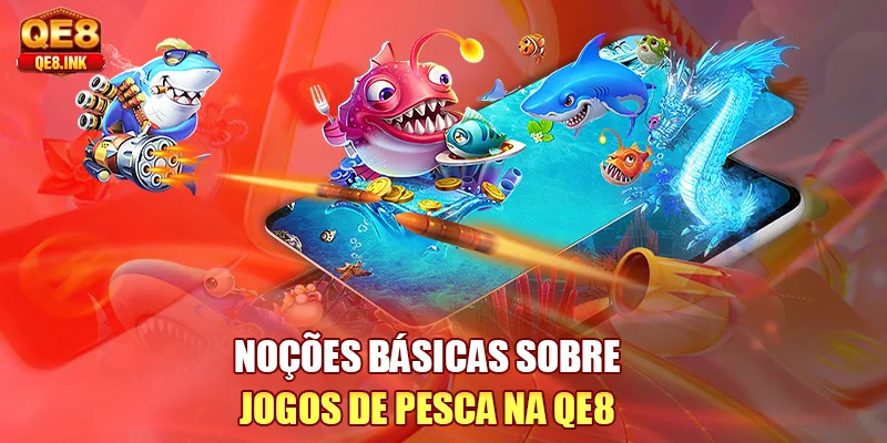 noçoes-basicas-sobre-jogos-de-pesca-na-qe8