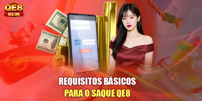 requisitos-basicos-para-o-saque-qe8