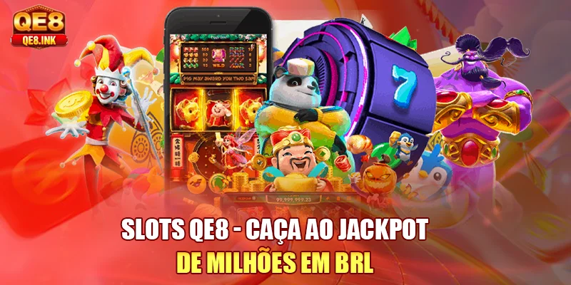 slots-qe8-caça-ao-jackpot-de-milhoes-em-brl