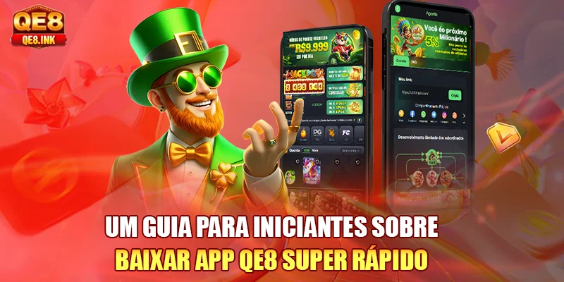um-guia-para-iniciantes-sobre-baixar-app-qe8-super-rapido