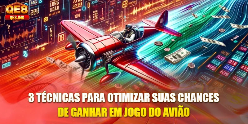 3-tecnicas-para-otimizar-suas-chances-de-ganhar-em-jogo-do-aviao
