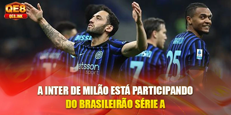 a-inter-de-milao-esta-participando-do-brasileirao-serie-a