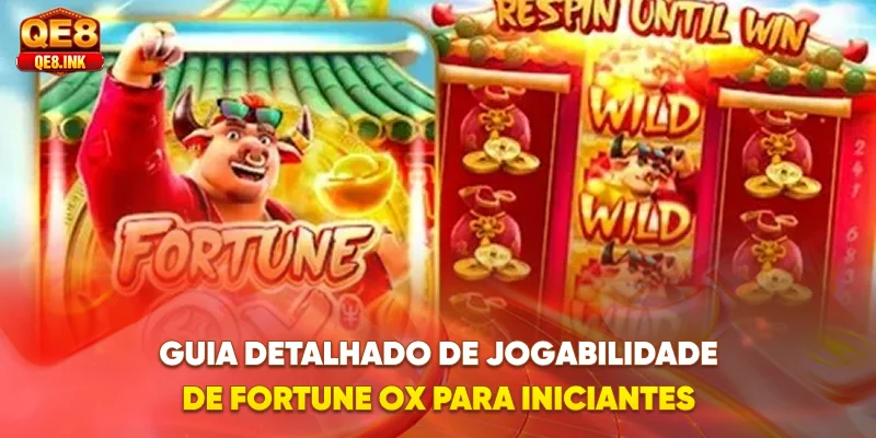 guia-detalhado-de-jogabilidade-de-fortune-ox-para-iniciantes