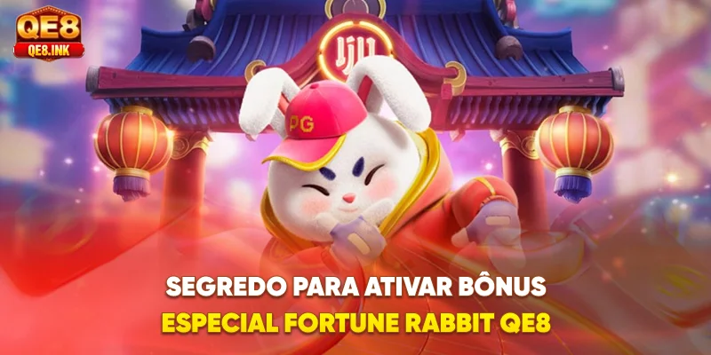 segredo-para-ativar-bonus-especial-fortune-rabbit-qe8